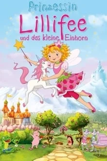 Princesse Lillifée et la petite licorne